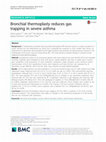 Research paper thumbnail of Bronchial thermoplasty reduces gas trapping in severe asthma