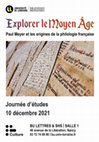 Research paper thumbnail of Exposition et programme journée d'étude: "Explorer le Moyen Âge : Paul Meyer aux origines de la philologie française"