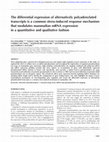 Research paper thumbnail of The differential expression of alternatively polyadenylated transcripts is a common stress-induced response mechanism that modulates mammalian mRNA expression in a quantitative and qualitative fashion