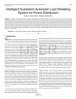 Research paper thumbnail of Intelligent Substation Automatic Load Shedding System for Power Distribution