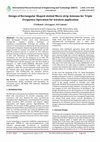 Research paper thumbnail of Design of Rectangular Shaped slotted Micro strip Antenna for Triple Frequency Operation for wireless application