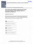 Research paper thumbnail of The relationship between organisational issues and social impacts of Rio Olympic Games: a volunteer's perspective