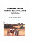 Research paper thumbnail of UN REGARD SUR LES ORIGINES DU PASTORALISME AU SAHARA