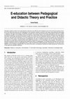 Research paper thumbnail of E-education between Pedagogical and Didactic Theory and Practice