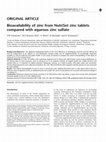 Research paper thumbnail of Bioavailability of zinc from NutriSet zinc tablets compared with aqueous zinc sulfate