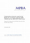 Research paper thumbnail of Construction of poverty map for the HCM city in Vietnam using the 2004 VHLSS and the 2004 HCM Mid-Census