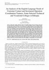 Research paper thumbnail of An Analysis of the English Language Needs of Customer Contact and Secretarial Operation Coordination Trainees: Some Selected Technical and Vocational Colleges in Ethiopia