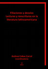 Research paper thumbnail of Cobas Carral, Andrea (coord). Filiaciones y desvíos. Lecturas y reescrituras en la literatura latinoamericana. Buenos Aires: Colección Asomante, ILH, 2021.