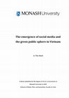 Research paper thumbnail of The emergence of social media and the green public sphere in Vietnam