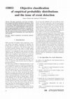 Research paper thumbnail of Objective classification of empirical probability distributions and the issue of event detection