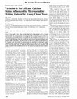 Research paper thumbnail of Variation in soil pH and calcium status influenced by microsprinkler wetting pattern for young citrus trees