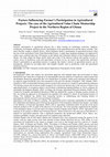 Research paper thumbnail of Factors Influencing Farmer's Participation in Agricultural Projects: The case of the Agricultural Value Chain Mentorship Project in the Northern Region of Ghana