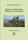 Research paper thumbnail of Issues in Austronesian Historical Linguistics