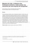 Research paper thumbnail of Conductors of life: the influence of the mentoring and social network phenomena on executives of a transportation company