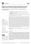 Research paper thumbnail of Regulation of Agricultural Trade and Its Implications in the Reform of the CAP. The Continental Products Case Study