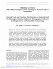 Research paper thumbnail of Beyond Tools and Function: The Selection of Materials and the Ontology of Hunter-Gatherers. Ethnographic Evidences and Implications for Palaeolithic Archaeology