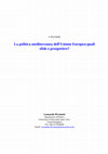 Research paper thumbnail of La politica mediterranea dell'Unione Europea: quali sfide e prospettive?