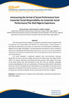 Research paper thumbnail of Announcing the Arrival of Social Performance from Corporate Social Responsibility via Corporate Social Performance:The Shell Nigeria Experience