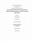 Research paper thumbnail of The relationship between curricular perspectives and curricular development relative to the doctor of physical therapy degree [electronic resource] /