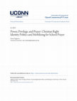 Research paper thumbnail of Power, Privilege, and Prayer: Christian Right Identity Politics and Mobilizing for School Prayer