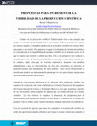 Research paper thumbnail of Propuestas para incrementar la visibilidad de la producción científica