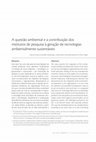 Research paper thumbnail of A questão ambiental e a contribuição dos institutos de pesquisa à geração de tecnologias ambientalmente sustentáveis