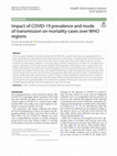 Research paper thumbnail of Impact of COVID-19 prevalence and mode of transmission on mortality cases over WHO regions