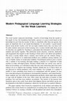 Research paper thumbnail of Modern Pedagogical Language Learning Strategies for the Weak Learners