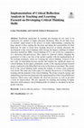 Research paper thumbnail of Implementation of Critical Reflection Analysis in Teaching and Learning Focused on Developing Critical Thinking Skills