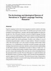 Research paper thumbnail of The Archeology and Ideological Stances of Narratives in English Language Teaching Research