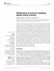 Research paper thumbnail of Ciliobrevins as tools for studying dynein motor function