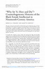 Research paper thumbnail of “Why Sit Ye Here and Die”? Counterhegemonic Histories of the Black Female Intellectual in Nineteenth-Century America