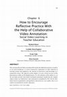 Research paper thumbnail of How to Encourage Reflective Practice With the Help of Collaborative Video Annotation: Social Video Learning in Teacher Education