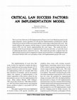 Research paper thumbnail of Critical LAN Success Factors