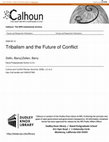 Research paper thumbnail of Tribalism and the Future of Conflict