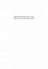 Research paper thumbnail of  Between Personal and Institutional Religion  Self, Doctrine, and Practice in Late Antique Eastern Christianity (Co-authored with Brouria Bitton-Ashkelony)