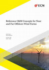 Research paper thumbnail of Reference O&M Concepts for Near and Far Offshore Wind Farms