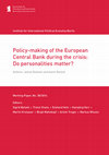 Research paper thumbnail of Policy-making of the European Central Bank during the crisis: Do personalities matter?