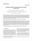 Research paper thumbnail of Phosphorus mobility in a karst landscape under pasture grazing system