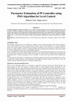 Research paper thumbnail of Parameter Estimation of PI Controller using PSO Algorithm for Level Control