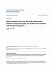 Research paper thumbnail of Musical linguistics: How music and artistic creativity when delivered as a linguistic practice, help students master academic skills in English language arts