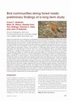 Research paper thumbnail of Bird communities along forest roads: preliminary findings of a long term study