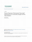 Research paper thumbnail of Trauma Exposure, Posttraumatic Stress, And Depression In A Community Sample Of First-Time Mothers TRAUMA EXPOSURE, POSTTRAUMATIC STRESS, AND DEPRESSION IN A COMMUNITY SAMPLE OF FIRST-TIME MOTHERS