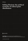 Research paper thumbnail of Selling Elysium: the political economy of radical game distribution