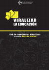 Research paper thumbnail of Viralizar la educación: red de experiencias didácticas en torno al meme de Internet