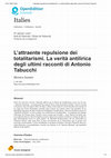 Research paper thumbnail of L’attraente repulsione dei totalitarismi. La verità antilirica degli ultimi racconti di Antonio Tabucchi