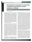 Research paper thumbnail of Questioning the assumption of universality in psychiatric approaches to mental healthcare in Canada