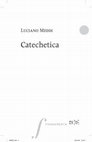 Research paper thumbnail of (2022) Catechetica in prospettiva antropologico-spirituale