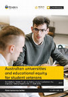 Research paper thumbnail of Australian universities and educational equity for student veterans 2021