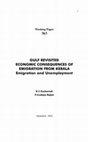 Research paper thumbnail of Gulf revisited: Economic consequences of emigration from Kerala, emigration and unemployment